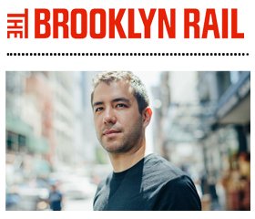 The Brooklyn Rail: Unraveling Realities with Christopher Chen