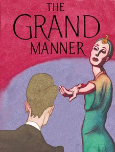 The Grand Manner